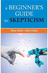 beginner's guide to skepticism