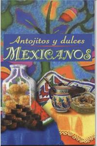 Antojitos y Dulces Mexicanos