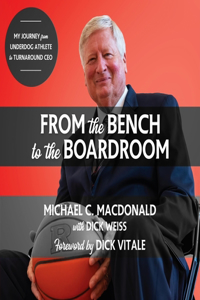 From the Bench to the Boardroom Lib/E