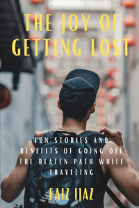 The Joy of Getting Lost
