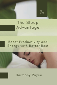The Sleep Advantage