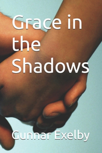 Grace in the Shadows