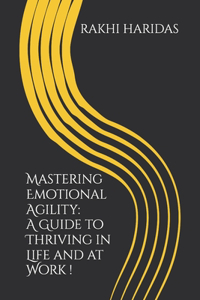 Mastering Emotional Agility