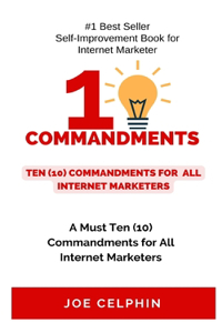 10 Commandments for All Internet Marketing