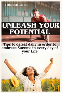 Unleash your Potential