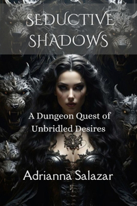 Seductive Shadows