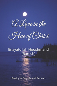 A Love in the Hue of Christ