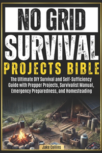 No Grid Survival Projects [20 BOOKS IN 1]