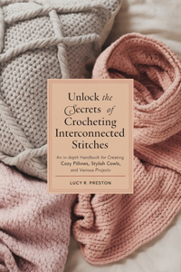 Unlock the Secrets of Crocheting Interconnected Stitches