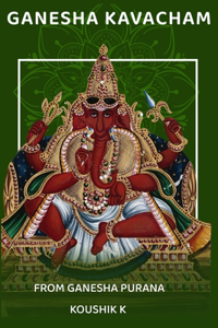 Ganesha Kavacham From Ganesha Purana