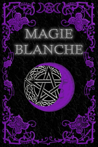 Livre De Magie Blanche