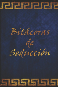 Bitácoras de Seducción