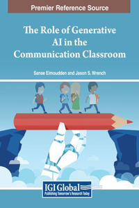 Role of Generative AI in the Communication Classroom