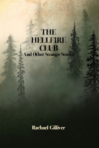 The Hellfire Club and Other Strange Stories
