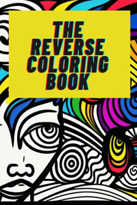Reverse Coloring Book