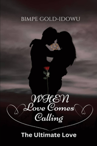 When Love Comes Calling