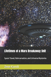 Lifetimes of a Mars Breakaway Unit