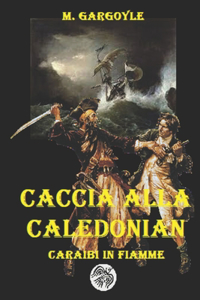 Caccia alla Caledonian