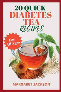 20 Quick Diabetes Tea Recipes For All Ages