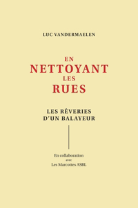 En nettoyant les rues