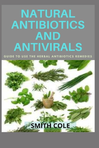 Natural Antibiotics and Antivirals
