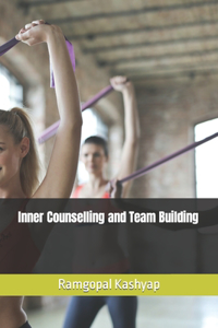 Inner Counselling and Team Building