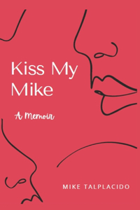 Kiss My Mike