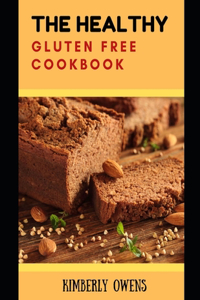 The Healthy Gluten free Cookbook
