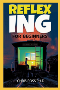 Reflexing For Beginners