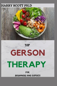 TOP GERSON THERAPY For Beginners And Experts