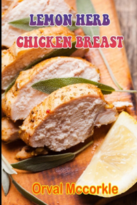 Lemon Herb Chicken Breast