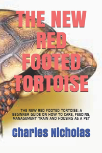 The New Red Footed Tortoise