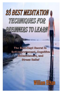 28 Best Meditation Techniques for Beginners to Learn