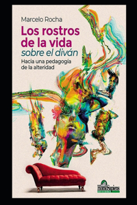 Los rostros de la vida sobre el diván