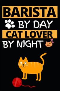 Barista By Day Cat Lover By Night