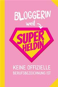 Bloggerin weil Superheldin keine offizielle Berufsbezeichnung ist