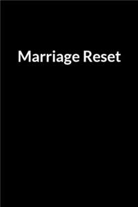 Marriage Reset