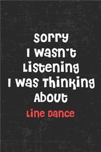 Sorry i wasn't listening i was thinking about line dance