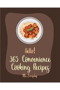 Hello! 365 Convenience Cooking Recipes