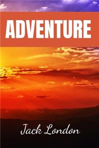 ADVENTURE Jack London