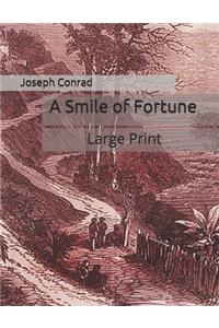 A Smile of Fortune