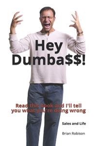 Hey Dumbass!