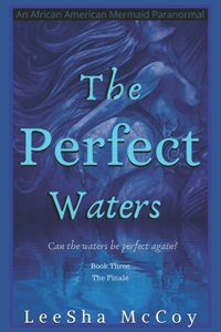 Perfect Waters: Odessa. Book Three: The Finale