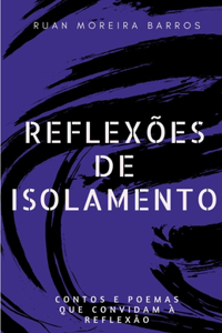 Reflexões de Isolamento
