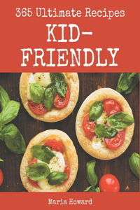365 Ultimate Kid-Friendly Recipes