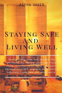 Staying Safe and Living Well