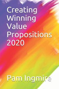 Creating Winning Value Propositions 2020