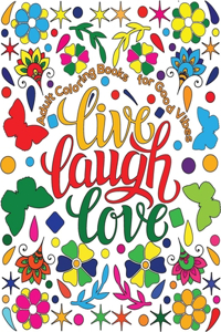 Adult Coloring Book for Good Vibes Live Laugh Love