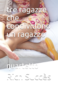 tre ragazze che condividono un ragazzo