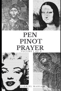 Pen, Pinot and Prayer